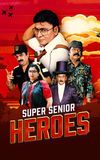 Super Senior Heroes