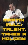 Martin Mull: Talent Takes a Holiday