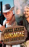 Gunsmoke: The Long Ride