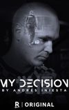 My Decision, by Andrés Iniesta