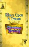 Once Upon a Dream: The Making of Walt Disney's 'Sleeping Beauty'