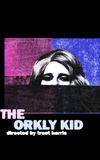 The Orkly Kid