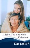 Liebe, Tod & viele Kalorien