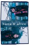 Hana and Alice