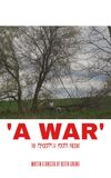 'A War'