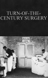 Turn-of-the-Century Surgery