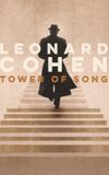 Tower of Song: A Memorial Tribute to Leonard Cohen