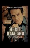 Merle Haggard: In Performance