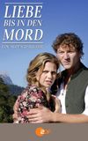 Liebe bis in den Mord: Ein Alpenthriller