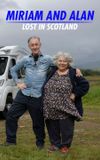 Miriam and Alan: Lost in Scotland