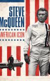 Steve McQueen: American Icon