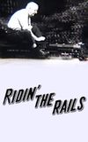 Ridin' the Rails