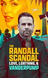 The Randall Scandal: Love, Loathing, and Vanderpump