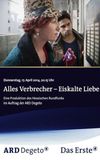 Alles Verbrecher: Eiskalte Liebe