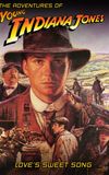 The Adventures of Young Indiana Jones: Love's Sweet Song