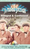 The Three Stooges: Stooged & Confoosed