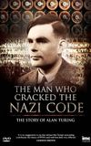 The Man Who Cracked the Nazi Code: The Story of Alan Turing