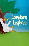 Lovelorn Leghorn