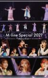 M-line Special 2021 ~Make a Wish!~