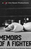 Memoirs of a Fighter