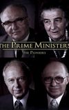 The Prime Ministers: The Pioneers