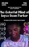 The Colorful Mind of Jayce Dean Parker