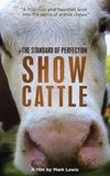 The Standard of Perfection: Show Cattle