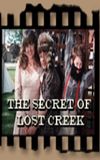 The Secret Of Lost Creek