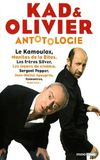 Kad et Olivier - Antotologie