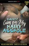 Daddy! Cum on My Hairy Asshole