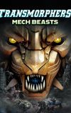 Transmorphers: Mech Beasts