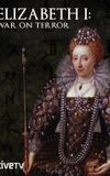 Elizabeth I: War on Terror