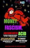 Money, Fascism, and Some Sort of Acid