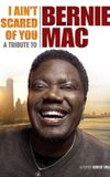 I Ain't Scared of You: A Tribute to Bernie Mac