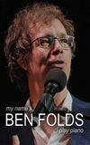 My Name's Ben Folds – I Play Piano