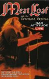 Meat Loaf: Bad Attitude Live