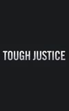 Tough Justice