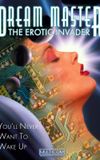 Dreammaster: The Erotic Invader