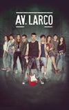 Larco Ave.: The Movie