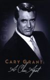 Cary Grant: A Class Apart