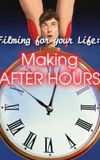 Filming for Your Life: Making After Hours