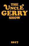 The Uncle Gerry Show