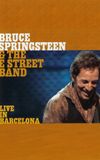 Bruce Springsteen & the E Street Band - Live in Barcelona