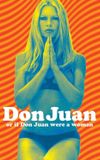 Don Juan or If Don Juan Were a Woman