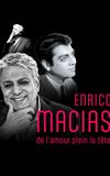 Enrico Macias, de l'amour plein la tête