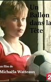 Un ballon dans la tête