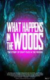 What Happens In The Woods