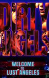 Dirty Angels: Welcome to Lust Angeles