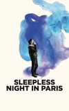 Sleepless Night in Paris