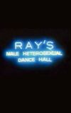 Ray's Male Heterosexual Dance Hall